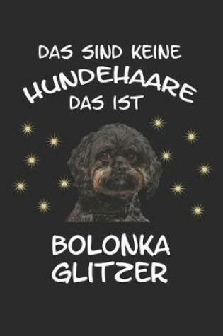 Cover of Das sind keine Hundehaare das ist Bolonka Glitzer