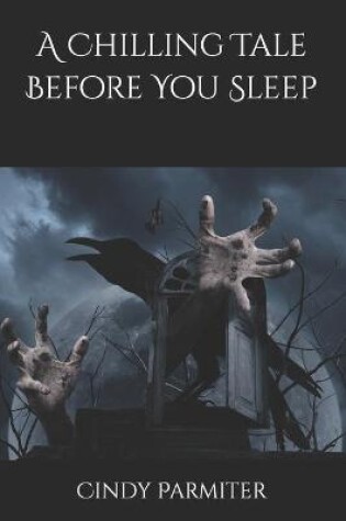 Cover of A Chilling Tale Before You Sleep