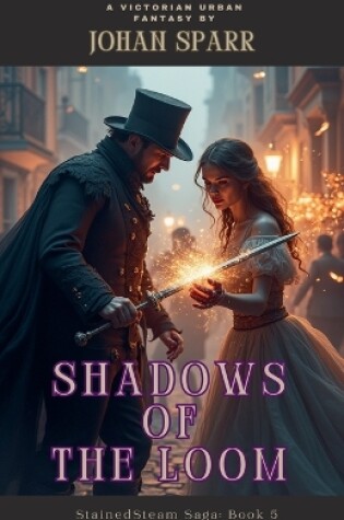 Cover of Shadows of The Loom