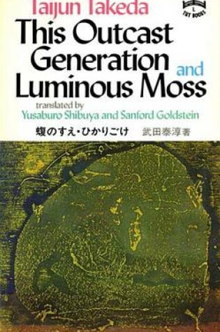 Cover of This Outcast Generation and Luminous Moss