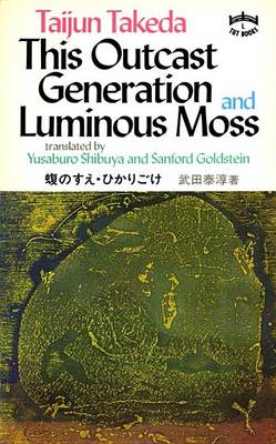 Book cover for This Outcast Generation and Luminous Moss