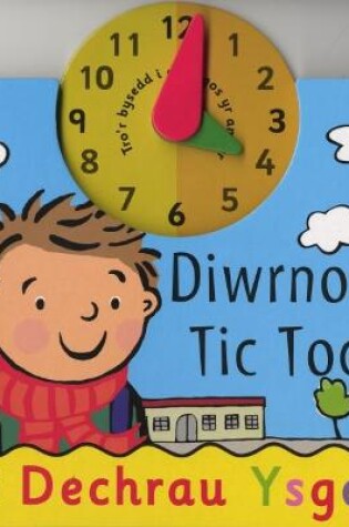 Cover of Cyfres Dechrau yn yr Ysgol: Diwrnod Tic Toc