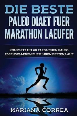 Book cover for Die BESTE PALEO DIAET FUER MARATHON LAEUFER
