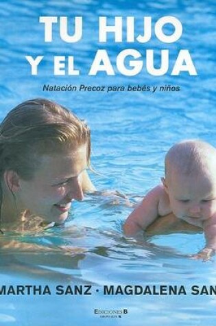 Cover of Tu Hijo y El Agua