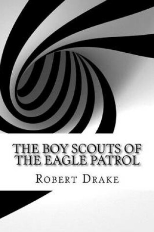 Cover of The Boy Scouts of the Eagle Patrol