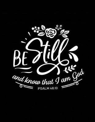 Book cover for Be Still and Know That I am God