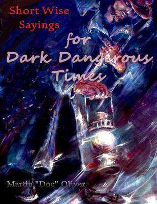 Book cover for Short Wise Sayings for Dark Dangerous Times (PORTUGUESE VERSION)