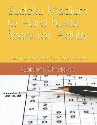 Book cover for Sudoku Medium to Hard Puzzle Books for Adults