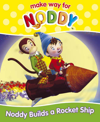Book cover for Noddy Builds a Rocket Ship