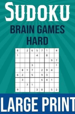 Cover of Sudoku Brain Games Hard Large Print