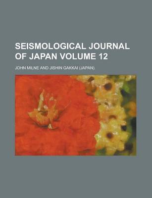 Book cover for Seismological Journal of Japan Volume 12