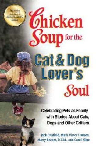 Cover of Chicken Soup for the Cat & Dog Lover's Soul
