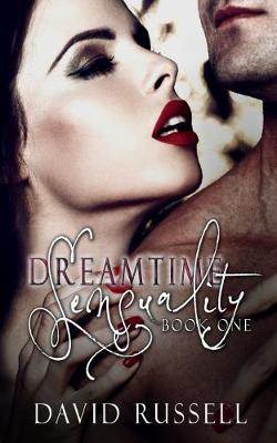 Book cover for Dreamtime Sensuality 1