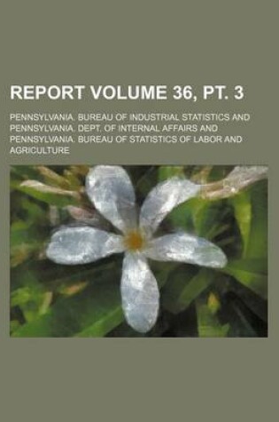 Cover of Report Volume 36, PT. 3