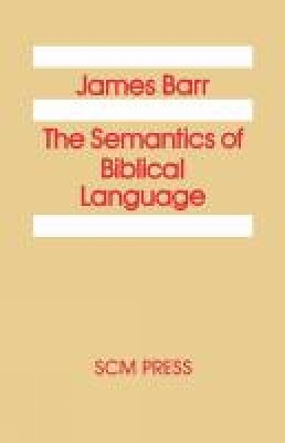 Book cover for The Semantics of Biblical Language