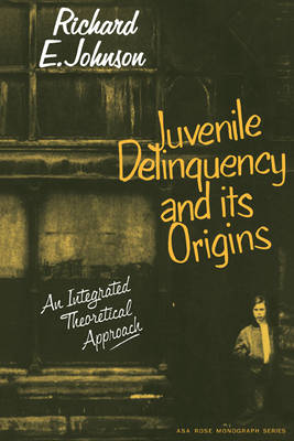 Cover of Juvenile Delinquency and its Origins