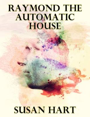 Book cover for Raymond the Automatic House