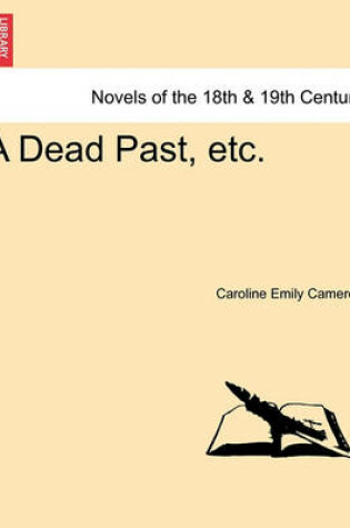 Cover of A Dead Past, Etc.