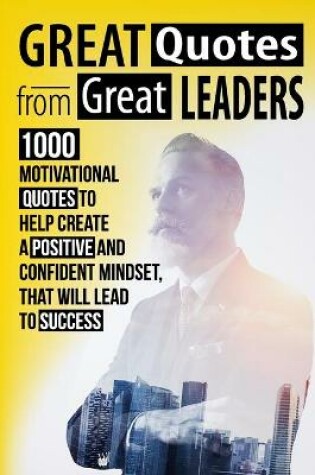 Cover of Great Quotes From Great Leaders