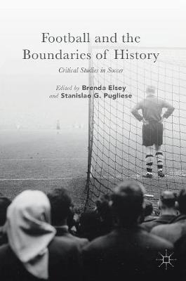 Book cover for Football and the Boundaries of History