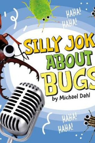 Cover of Silly Jokes about Bugs