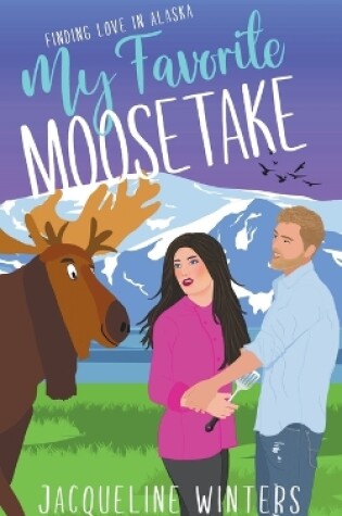 Cover of My Favorite Moosetake