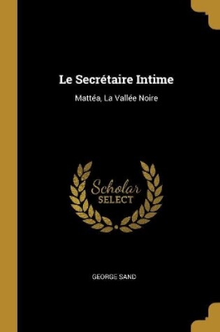 Cover of Le Secr�taire Intime