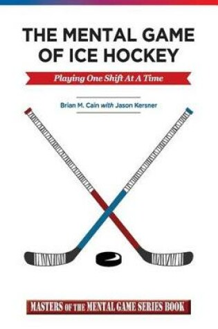 Cover of The Mental Game of Ice Hockey