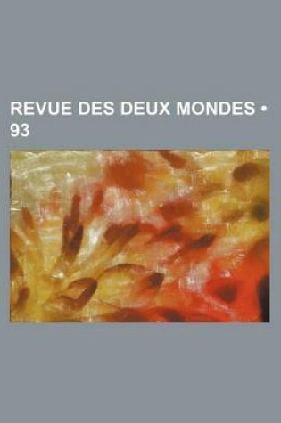 Cover of Revue Des Deux Mondes (93)