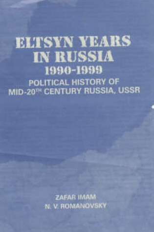 Cover of Yeltsin Years in Russia  1990-1999