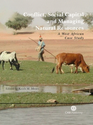 Cover of Conflict, Social Capital and Managing Natural Resources