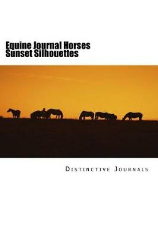 Cover of Equine Journal Horses Sunset Silhouettes