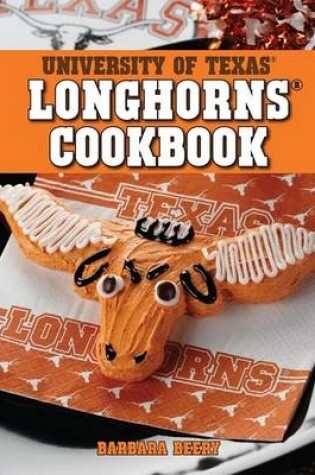 Cover of The University of Texas Longhorns Cookbook