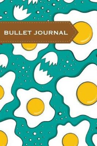 Cover of Bullet Journal - Eggs