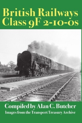 Cover of British Railways Class 9F 2-10-0s