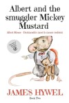 Book cover for Albert and the smuggler Mickey Mustard