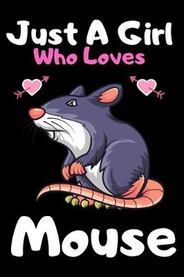 Book cover for Just a girl who loves mouse