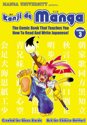 Book cover for Kanji De Manga Volume 3: The Comic Book That Teaches You How To Read And Write Japanese!