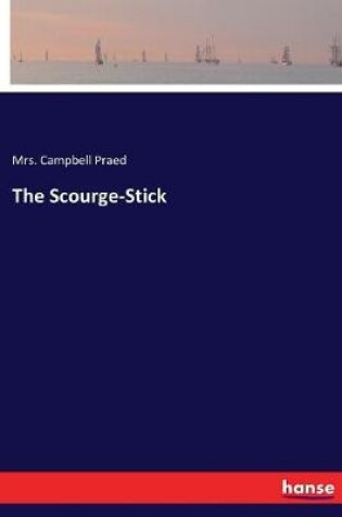 Cover of The Scourge-Stick