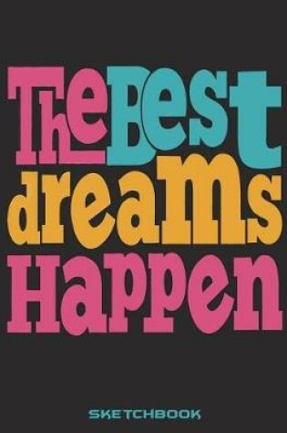 Cover of The Best Dreams Happen