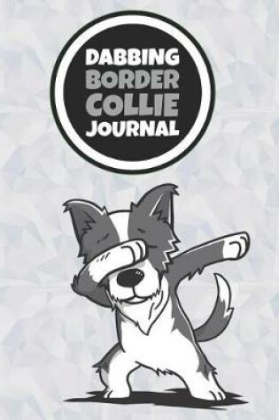 Cover of Dabbing Border Collie Journal