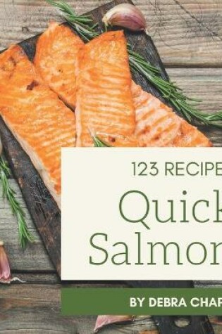 Cover of 123 Quick Salmon Recipes