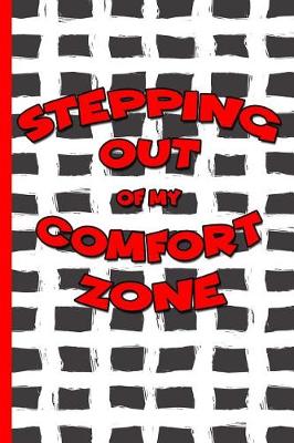 Book cover for Stepping Out of My Comfort Zone Notebook #3