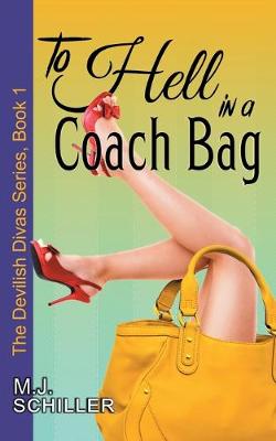 Cover of To Hell in a Coach Bag (The Devilish Divas Series, Book 1)