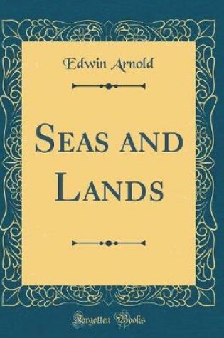 Cover of Seas and Lands (Classic Reprint)