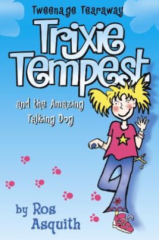 Cover of Trixie Tempest and the Amazing Talking Dog