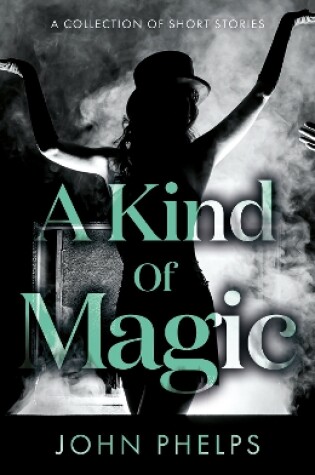 Cover of A Kind Of Magic