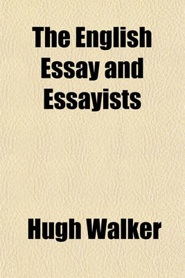 Book cover for The English Essay and Essayists