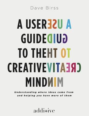 Book cover for A User Guide to the Creative Mind