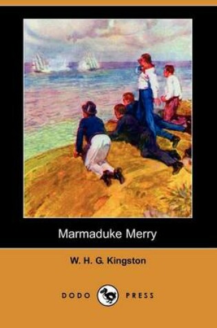 Cover of Marmaduke Merry (Dodo Press)